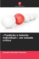Tradição e talento individual: um estudo crítico (Portuguese Edition) 6209480845 Book Cover