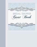 Bridal Shower Guest Book: Blue Edition Detail Embellished Bridal Shower Guest Book in All Departments Bride to Be Shower Party Supplies in all Dep Bridal Shower Guest Book Beach Theme in all Depart Br 1544151136 Book Cover