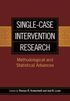 Single-Case Intervention Research: Methodological and Statistical Advances 1433817519 Book Cover