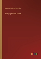 Das physische Leben 1246957930 Book Cover
