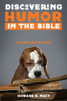 Discovering Humor in the Bible 1498292593 Book Cover