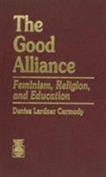 The Good Alliance 0819180440 Book Cover