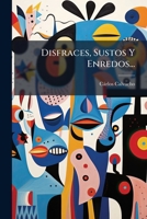 Disfraces, Sustos Y Enredos... 1273804422 Book Cover