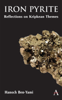 Iron Pyrite: Reflections on Kripkean Themes 1801360340 Book Cover