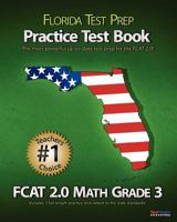 Florida Test Prep Practice Test Book Fcat 2.0 Math Grade 3 1470083337 Book Cover