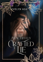 A Beautifully Crafted Lie 1049215087 Book Cover