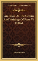 An Essay On The Genius And Writings Of Pope V1 1164041215 Book Cover