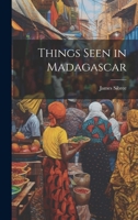Things Seen in Madagascar. 1014141621 Book Cover