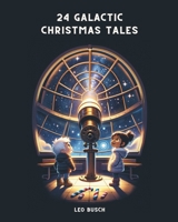 24 Galactic Christmas Tales B0CP46MMDG Book Cover