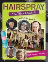 Hairspray: The Movie Photobook 0843126892 Book Cover