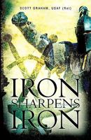 Iron Sharpens Iron 1607915995 Book Cover