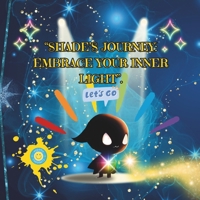 "Shade's journey: Embrace your inner Light". B0CP2MB1MB Book Cover