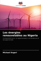 Les énergies renouvelables au Nigeria: Comprendre la loi, la réglementation, les tendances et les opportunités 6204046322 Book Cover