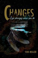 Changes: Life Changes When You Do 1537503049 Book Cover