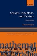 Solitons, Instantons, and Twistors 0198872542 Book Cover