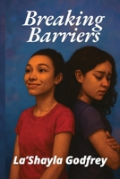 Breaking Barriers B0F5LPBSCW Book Cover