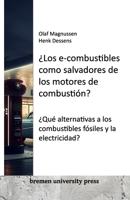 ¿Los e-combustibles como salvadores de los motores de combustión?: ¿Qué alternativas a los combustibles fósiles y la electricidad? (Spanish Edition) 3911075596 Book Cover