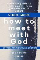 How to Meet with God B0GKN14GFM Book Cover