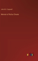 Memoir of Rufus Choate 3368658476 Book Cover