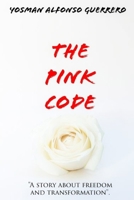 The Pink Code: Love Travel Diary Young Novel Sexualit Novel Fiction B08W7JH5MD Book Cover