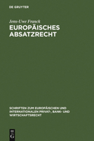 Europaisches Absatzrecht: System Und Analyse Absatzbezogener Normen Im Europaischen Vertrags-, Lauterkeits- Und Kartellrecht 3899493117 Book Cover