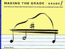 Making the Grade, Grade 1: Easy Popular Pieces for Young Pianists 0711925267 Book Cover