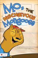 Mo, the Mischievous Mongoose 1617391670 Book Cover