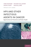 HPV and Other Infectious Agents in Cancer: Opportunities for Prevention and Public Health Opportunities for Prevention and Public Health 0199732914 Book Cover