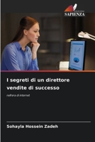 I segreti di un direttore vendite di successo (Italian Edition) 6209037666 Book Cover