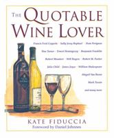 The Quotable Wine Lover (Quotable) 1402716478 Book Cover