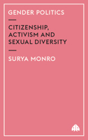 Gender Politics: Citizenship, Activism and Sexual Diversity 0745319688 Book Cover