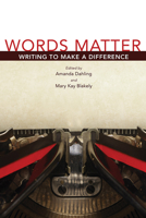 Words Matter: Writing to Make a Difference 0826222722 Book Cover