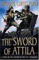 The Sword of Attila 0312939159 Book Cover