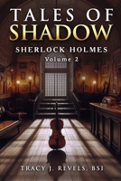 Sherlock Holmes: Tales of Shadow (Tales of Light, Shadow and Darkness) 1804245097 Book Cover