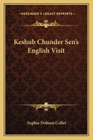 Keshub Chunder Sen's English Visit 0548320241 Book Cover