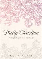 Pretty Christian 1630638722 Book Cover