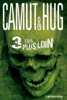 3 Fois Plus Loin 2702139906 Book Cover