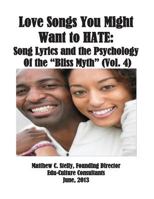 Love Songs You Might Want to Hate: Song Lyrics and the Psychology of the "Bliss Myth" 1976210135 Book Cover