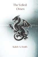 The Veiled: Omen B0GY7Z1LRB Book Cover