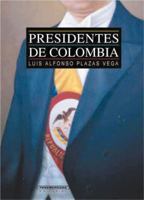Presidentes de Colombia 9583005320 Book Cover