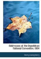 Addresses at the Republican National Convention, 1904 0469058102 Book Cover