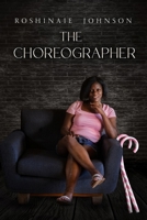 Choreographer 0998987360 Book Cover