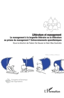 Littérature et management: Le management à la lorgnette littéraire ou la littérature au prisme du management ? Entrecroisements synesthésiques ... Dynamique Des Organisations) (French Edition) 2343241031 Book Cover