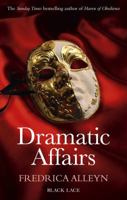 Dramatic Affairs (Black Lace Series) 0352332891 Book Cover