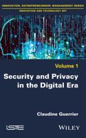 Security and Privacy in the Digital Era 1786300788 Book Cover