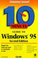 10 Minute Guide to Windows 95 (2nd Edition) 0789711605 Book Cover