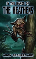 In the Hands of the Heathens B095GP97NH Book Cover