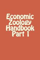 Handbook on Economic Zoology - Part 1: Aquaculture- Morphology, Feeding & Economic Importance of selected cultivable aquaculture species.Apiculture-Sp 1539527476 Book Cover