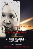 Your Darkest Moments: Dark And Gloomy B0FWK742J2 Book Cover