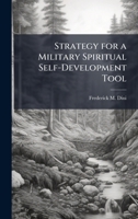 Strategy for a Military Spiritual Self-Development Tool 1249412293 Book Cover